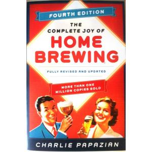 Complete Joy of Homebrewing Book (4th Edition)
