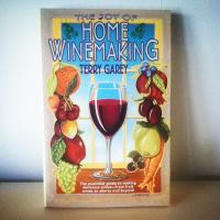 The Joy of Home Winemaking Book
